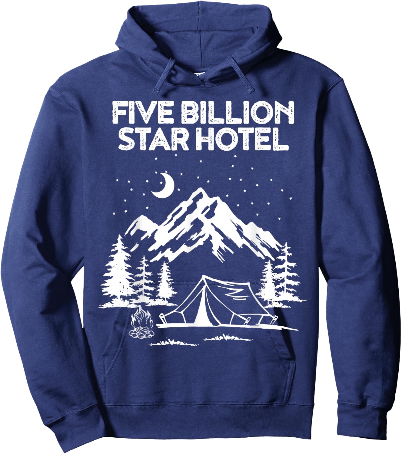 Five Billion Star Hotel for a Camping Fan Hoodie - Hoodie | Navy