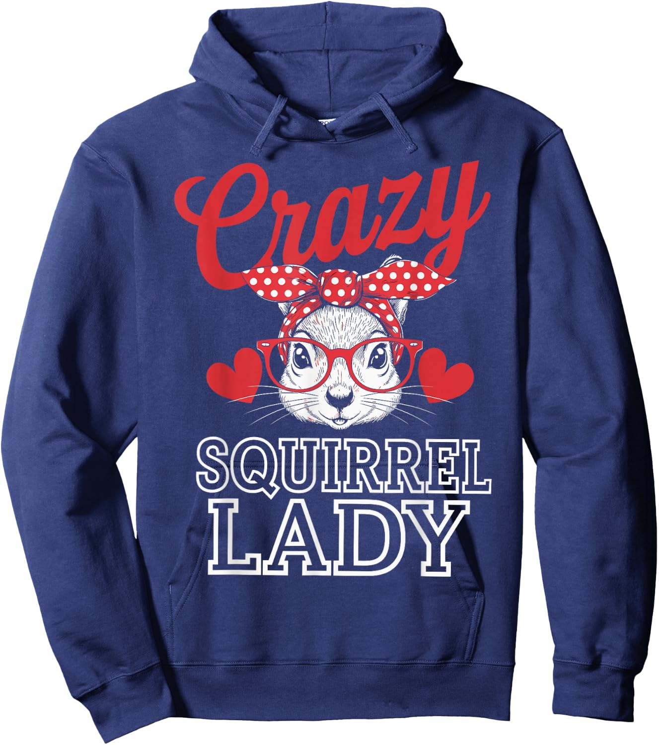 Crazy Squirrel Lady Funny Squirrel Lover Hoodie - Hoodie | Navy