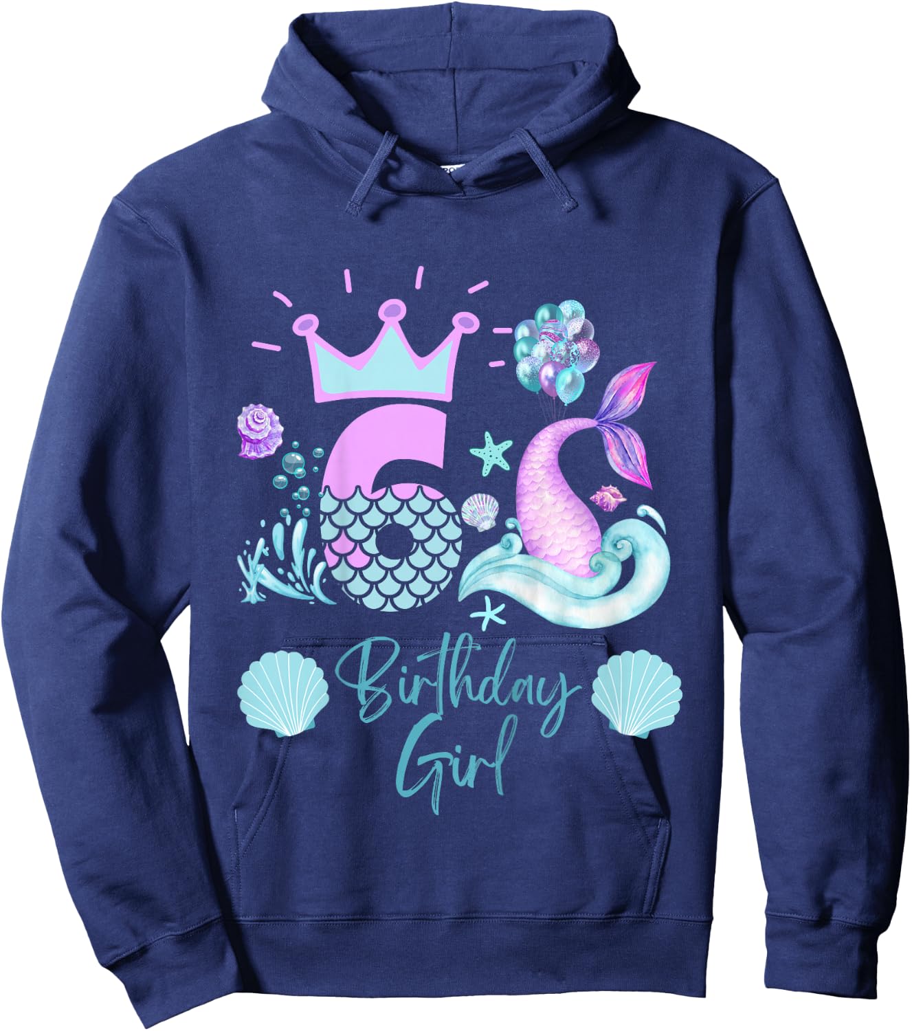 Girls 6th Birthday Mermaid 6 Years Old Funny Hoodie - Hoodie | Navy