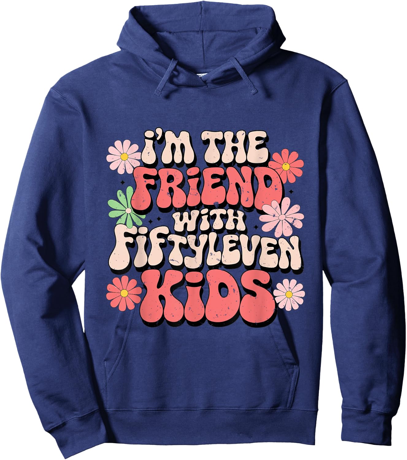 I'm The Friend With Fiftyleven Kids Hoodie - Hoodie | Navy
