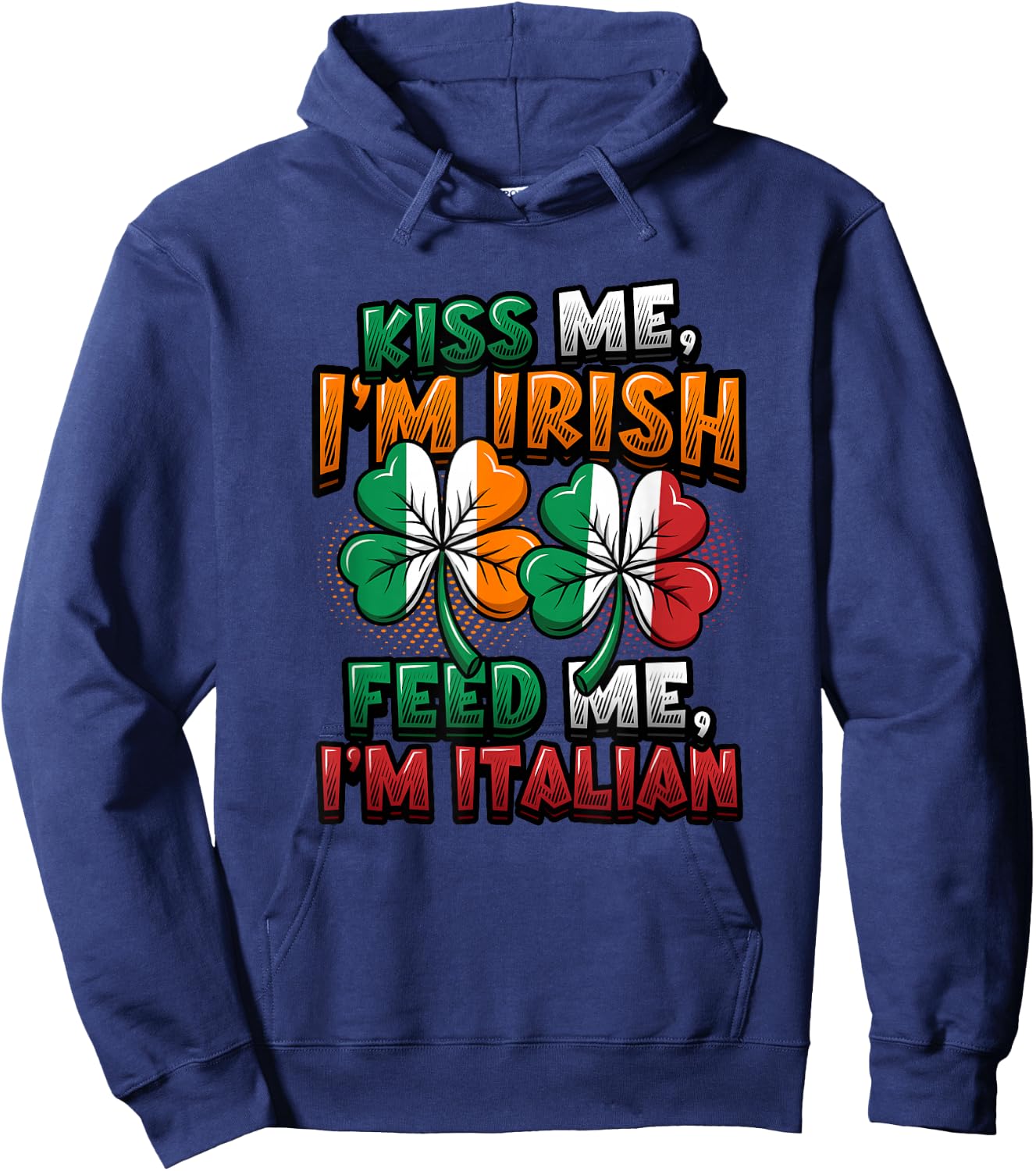 Half Irish Half Italian Irish Italian American Hoodie - Hoodie | Navy