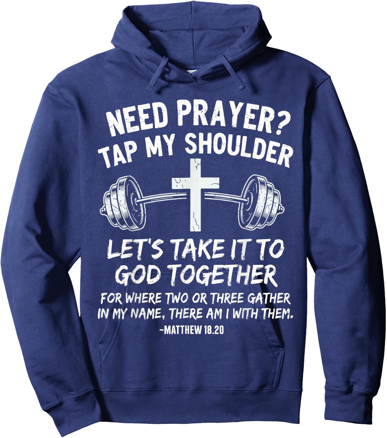 Need Prayer Tap My Shoulder Gym Workout Faith Hoodie - Hoodie | Navy