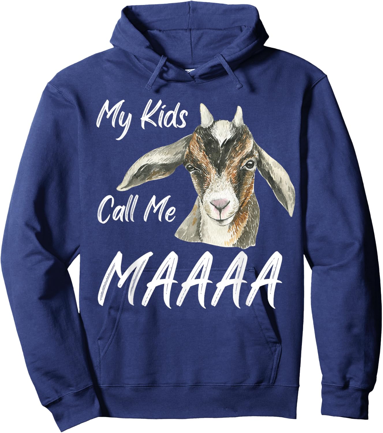 My Kids Call Me Maaa Funny Goat Mom Farm Hoodie - Hoodie | Navy