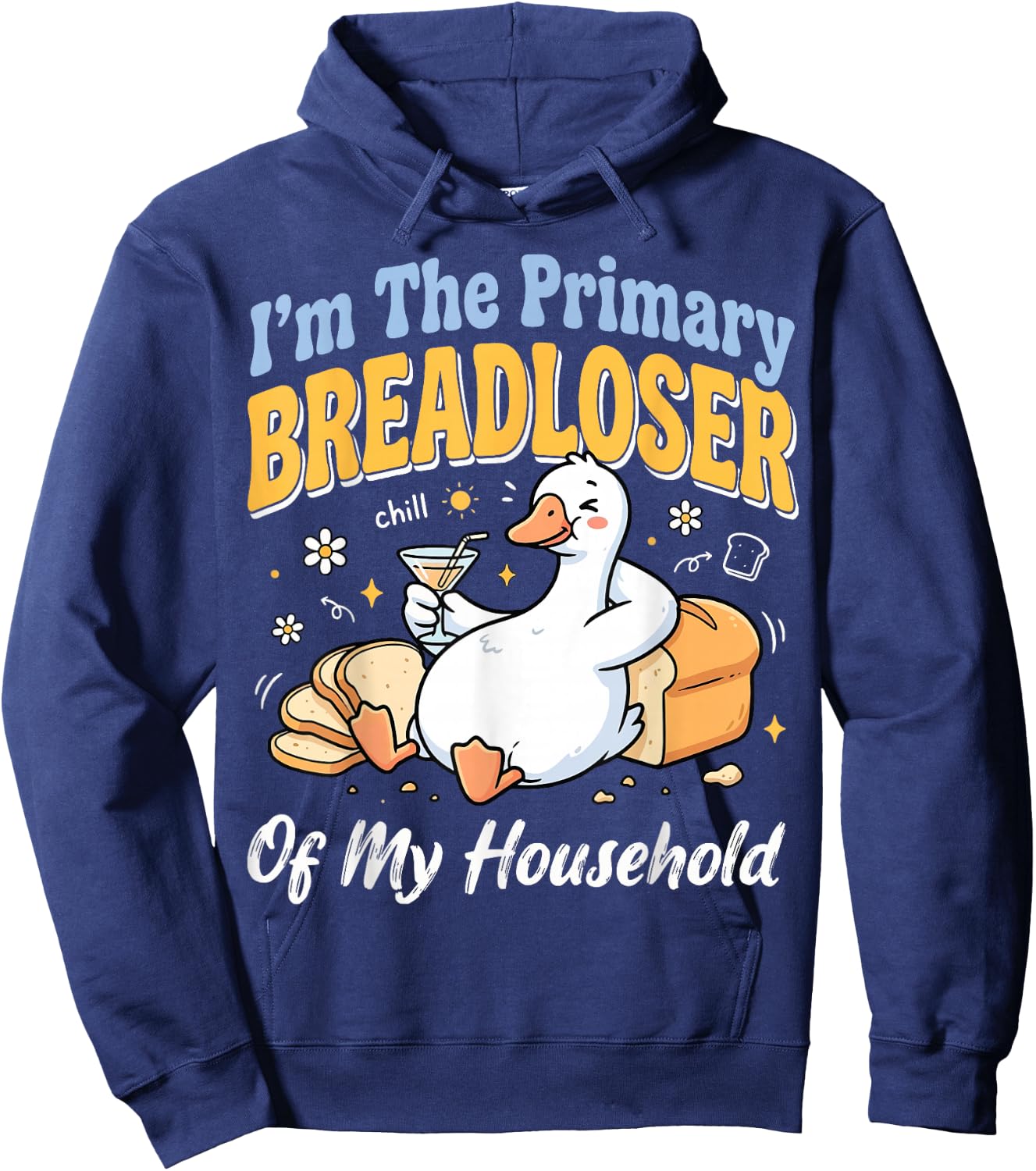 I'm The Primary Breadloser of My Household Hoodie - Hoodie | Navy