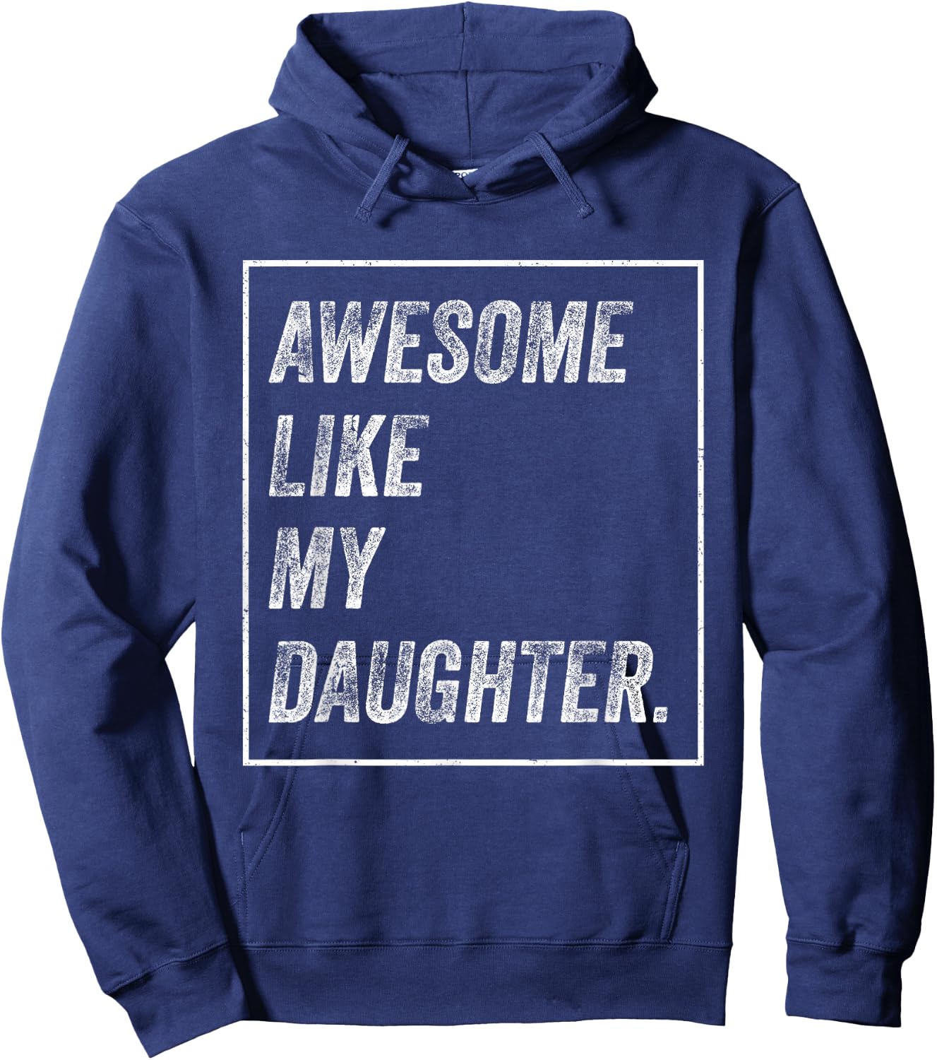 Awesome Like My Daughter Father's Day Hoodie - Hoodie | Navy