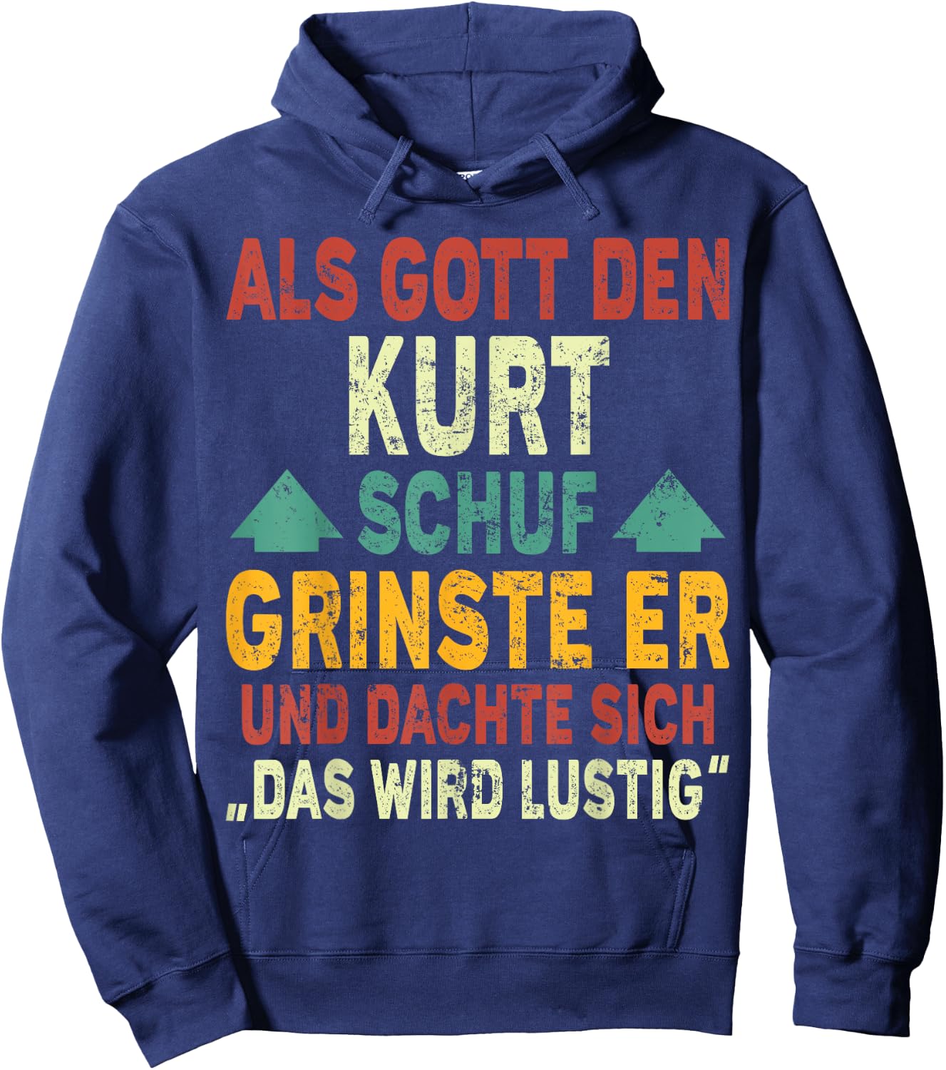 Kurt Name - Als Gott den Kurt Schuf Hoodie - Hoodie | Navy