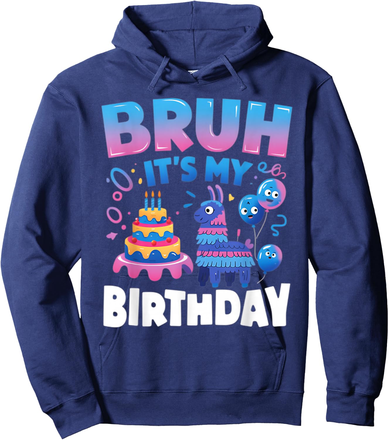 Bruh It's My Birthday Llama Pinata Kids Party Hoodie - Hoodie | Navy