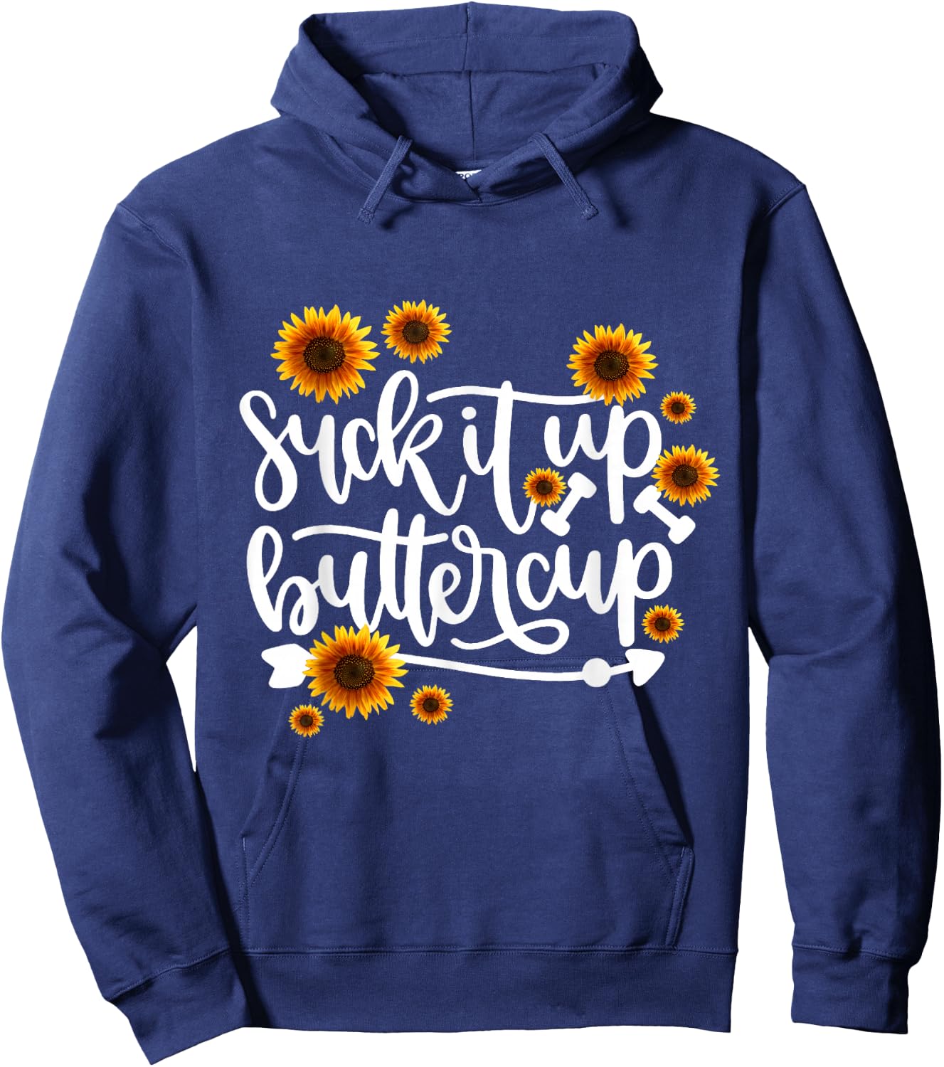 Suck It Up Buttercup Hoodie - Hoodie | Navy