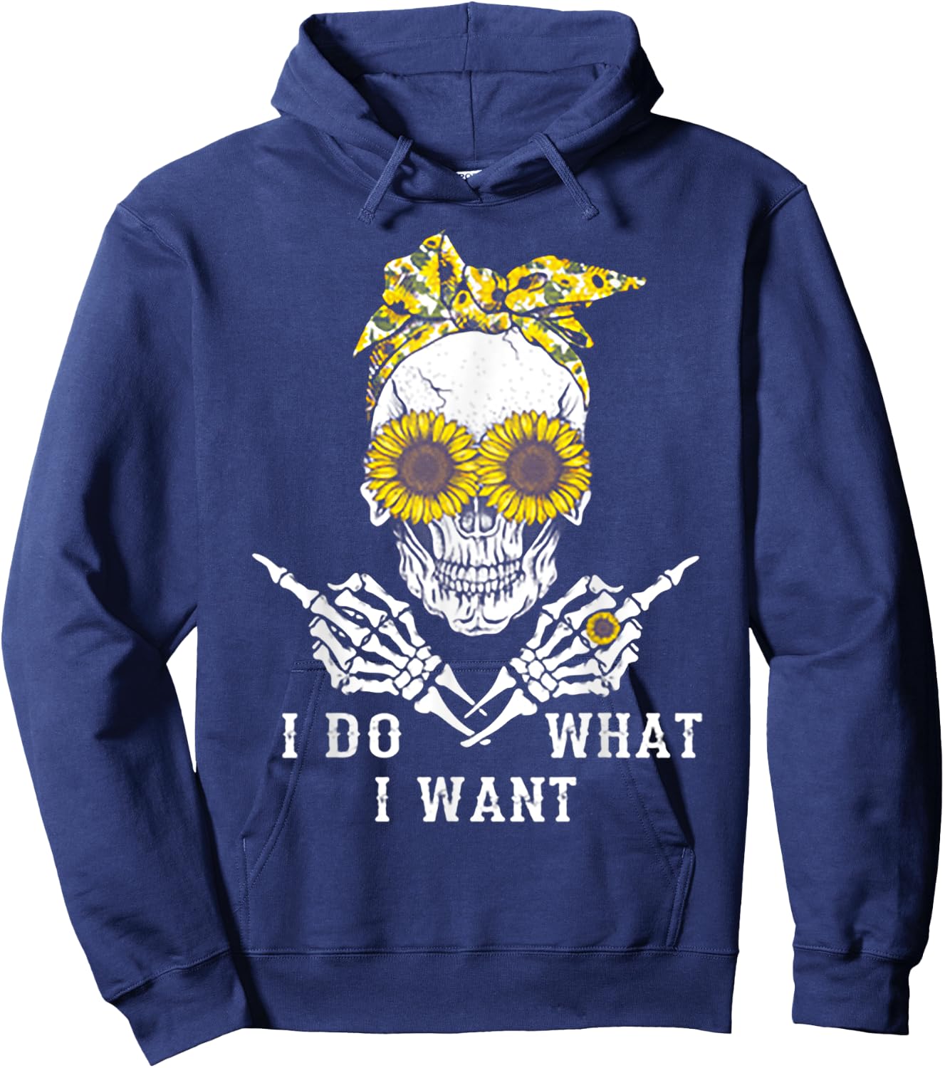 I Do What I Want Skull Sunflower Hoodie - Hoodie | Navy