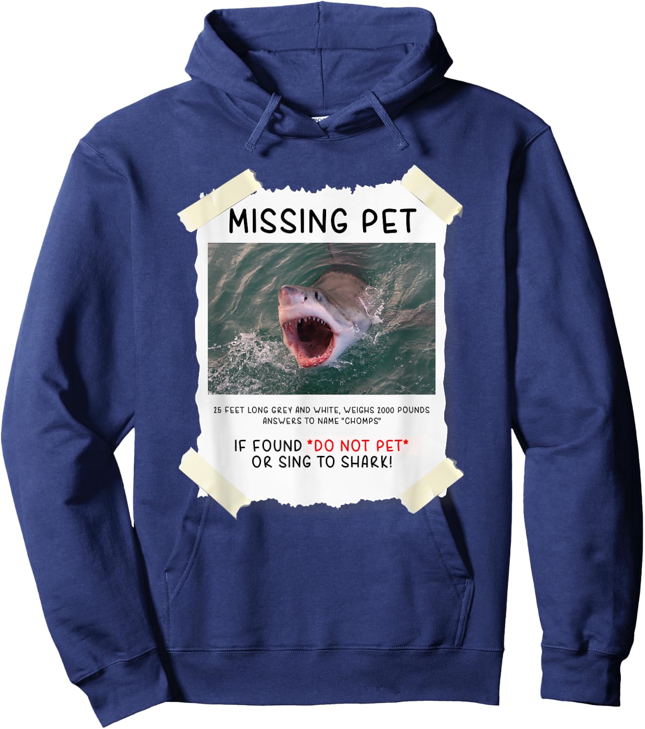 Missing Pet Cool Unique Funny Great White Shark Hoodie - Hoodie | Navy