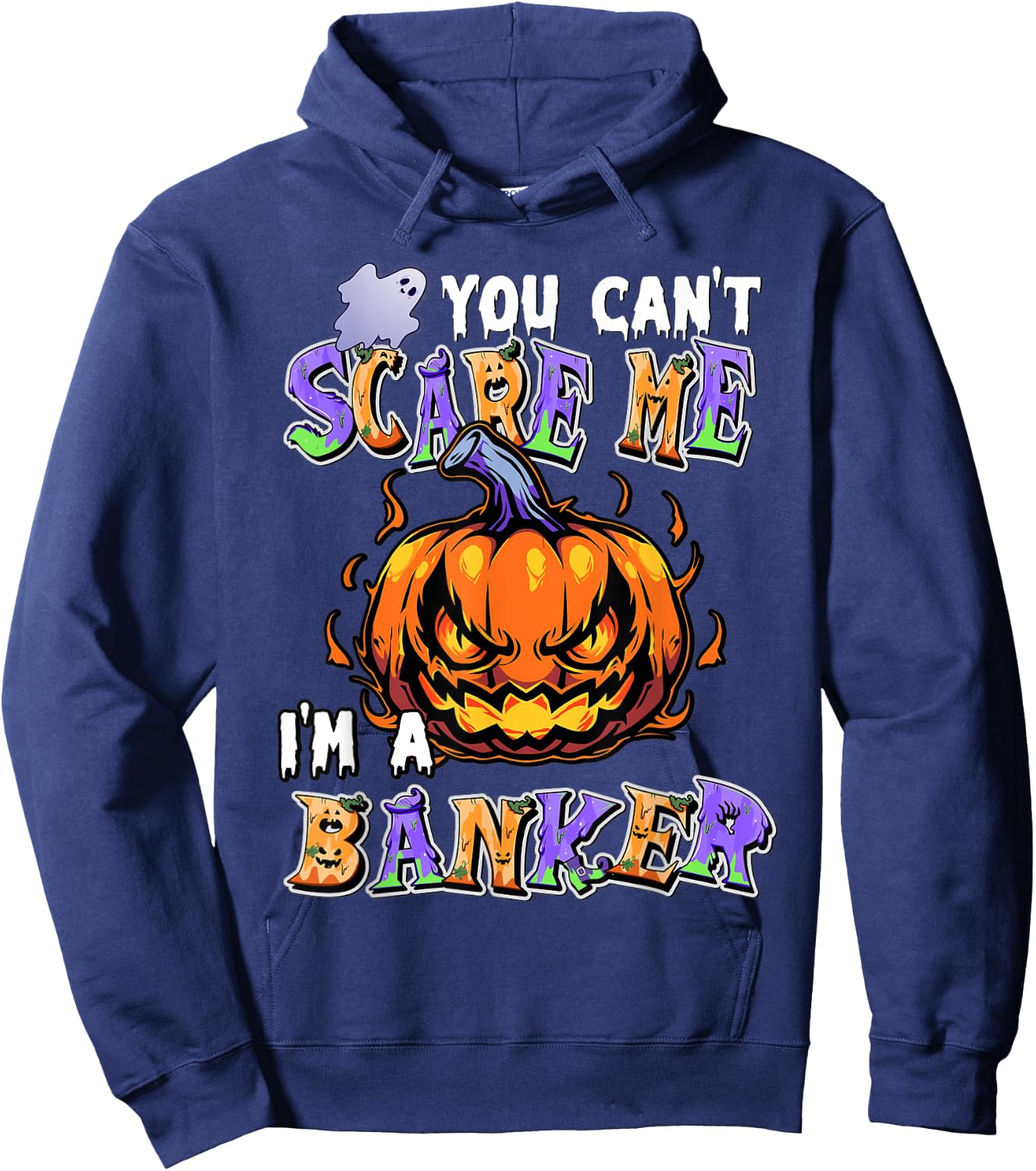 You Can't Scare Me I'm a Banker Hoodie - Hoodie | Navy