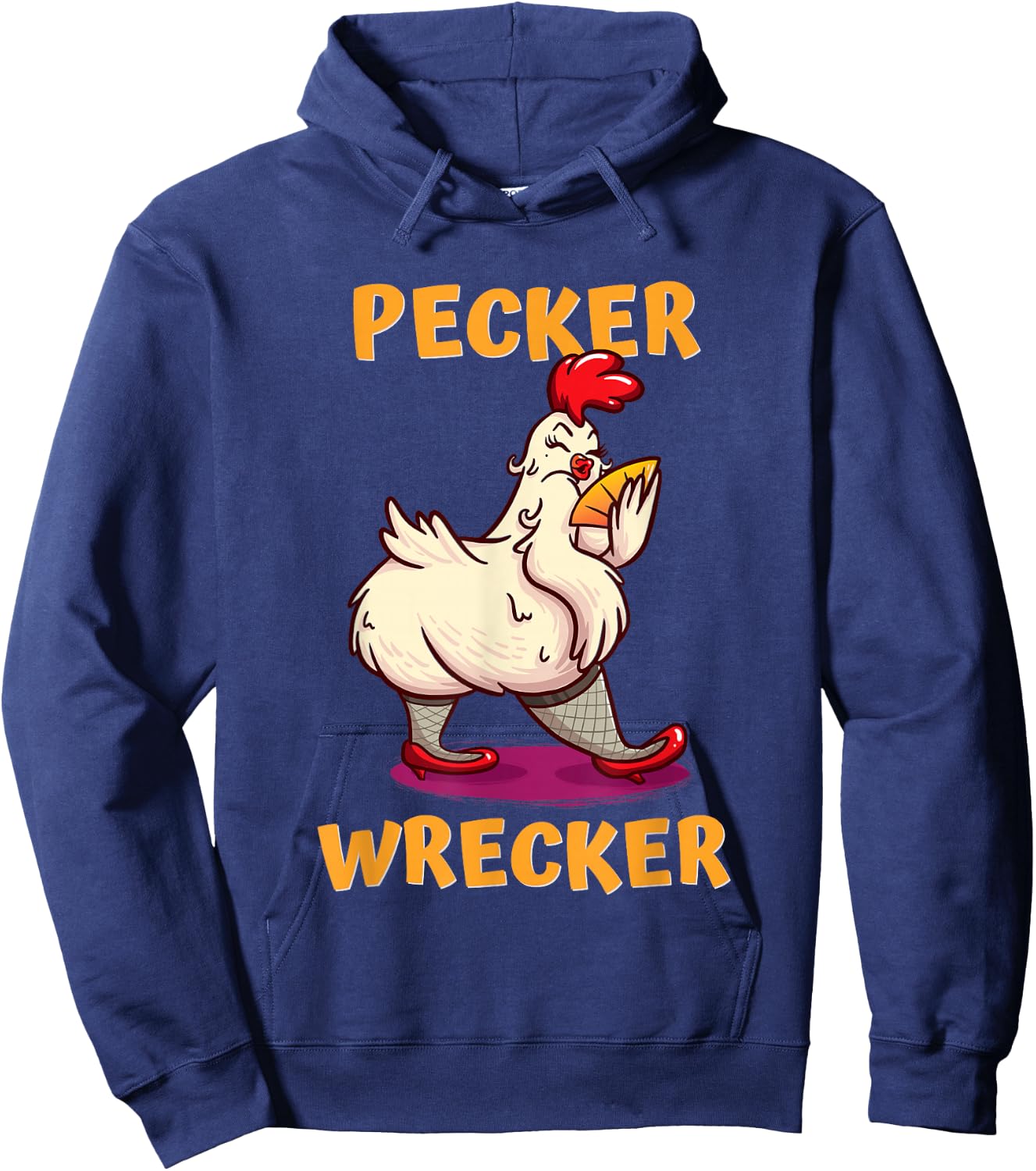 Funny Chicken shirt. PECKER WRECKER Hoodie - Hoodie | Navy