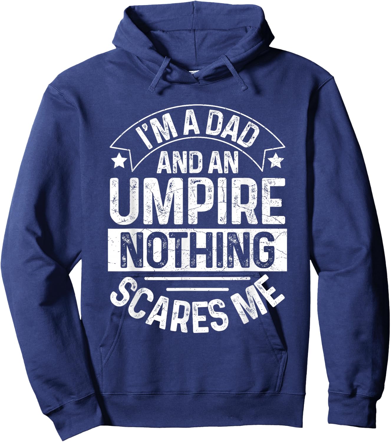 Umpire Funny Baseball Design for an Umpire Dad Hoodie - Hoodie | Navy