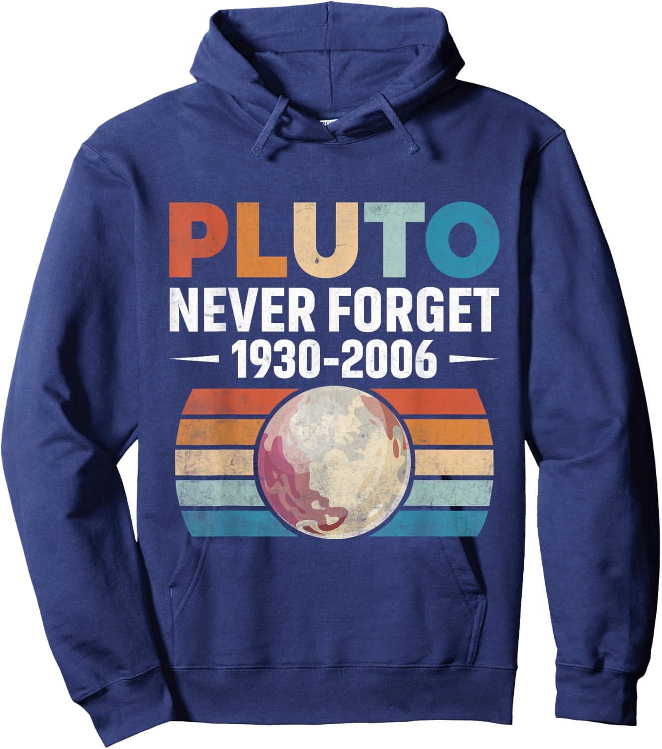 Funny retro space science never forget Pluto Hoodie - Hoodie | Navy
