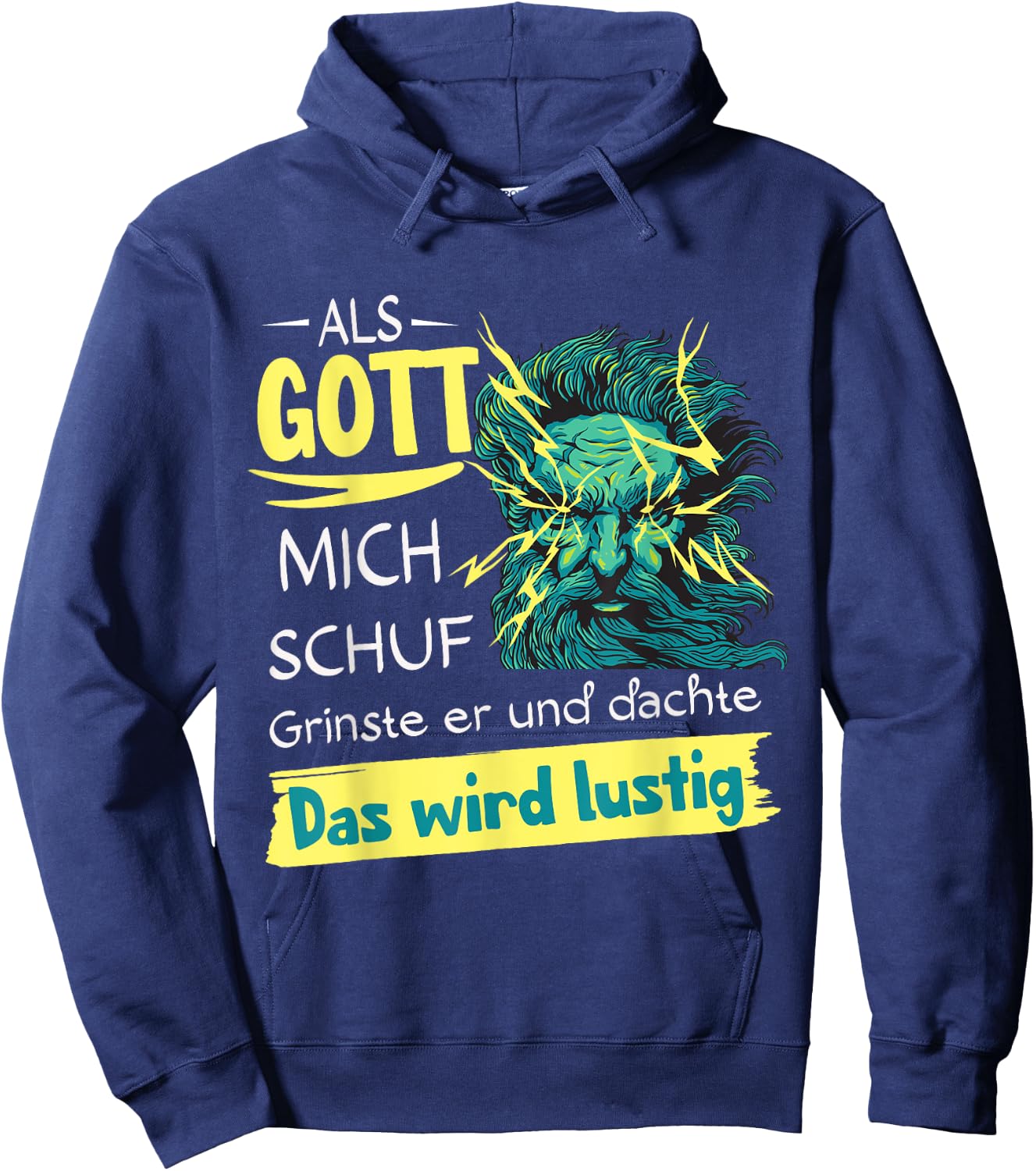 Lustiges Als Gott mich schuf grinste er Hoodie - Hoodie | Navy