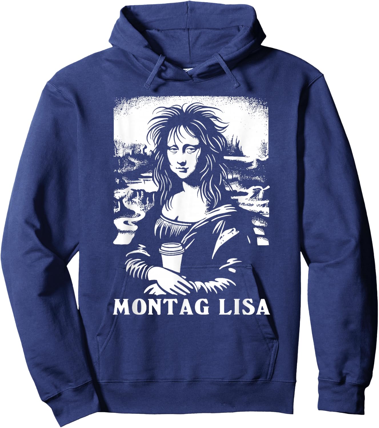 Montag Lisa Coffee Funny Mona Lisa , black Hoodie - Hoodie | Navy