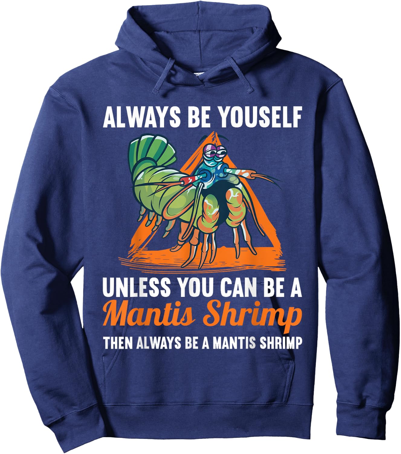 Shrimps Animal Protectionc cute Mantis Shrimp Hoodie - Hoodie | Navy