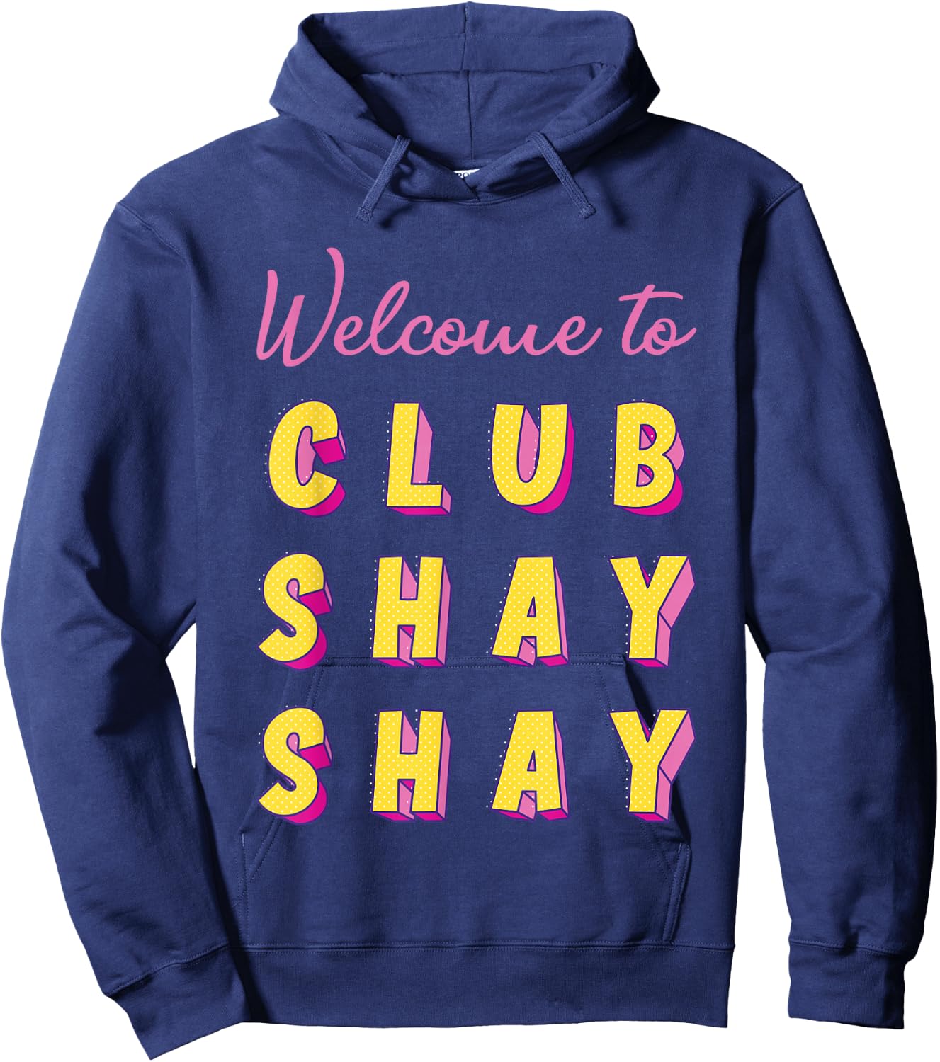 Welcome To Club Shay Shay Shannon Hoodie - Hoodie | Navy