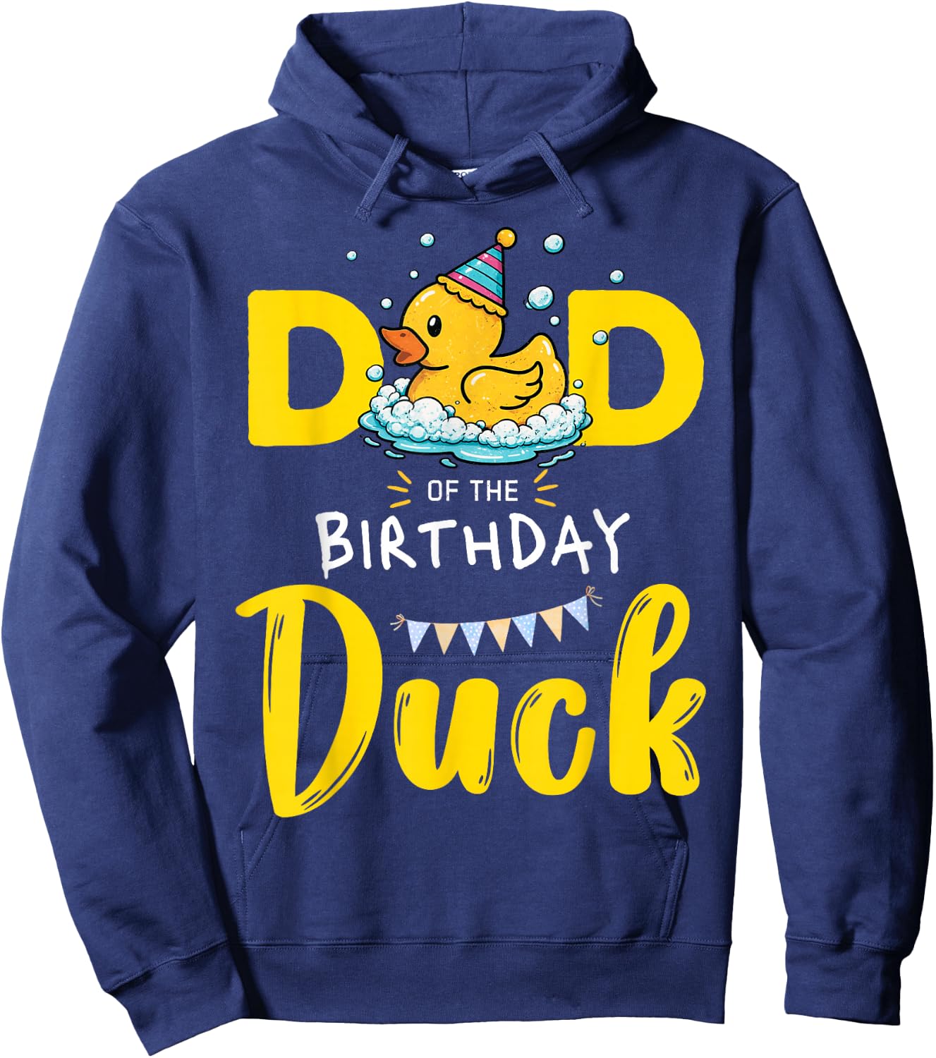 Dad of The Birthday Duck Hoodie - Hoodie | Navy