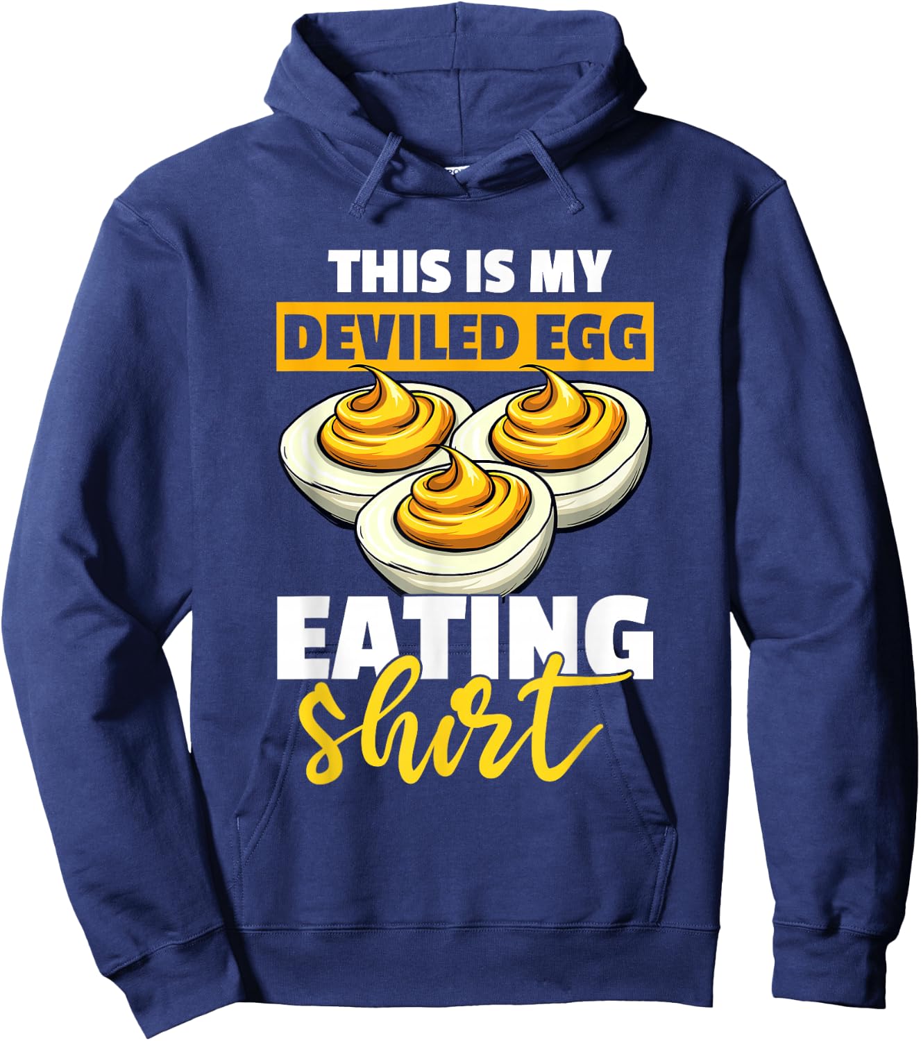 I'm here for the Deviled Eggs Hoodie - Hoodie | Navy