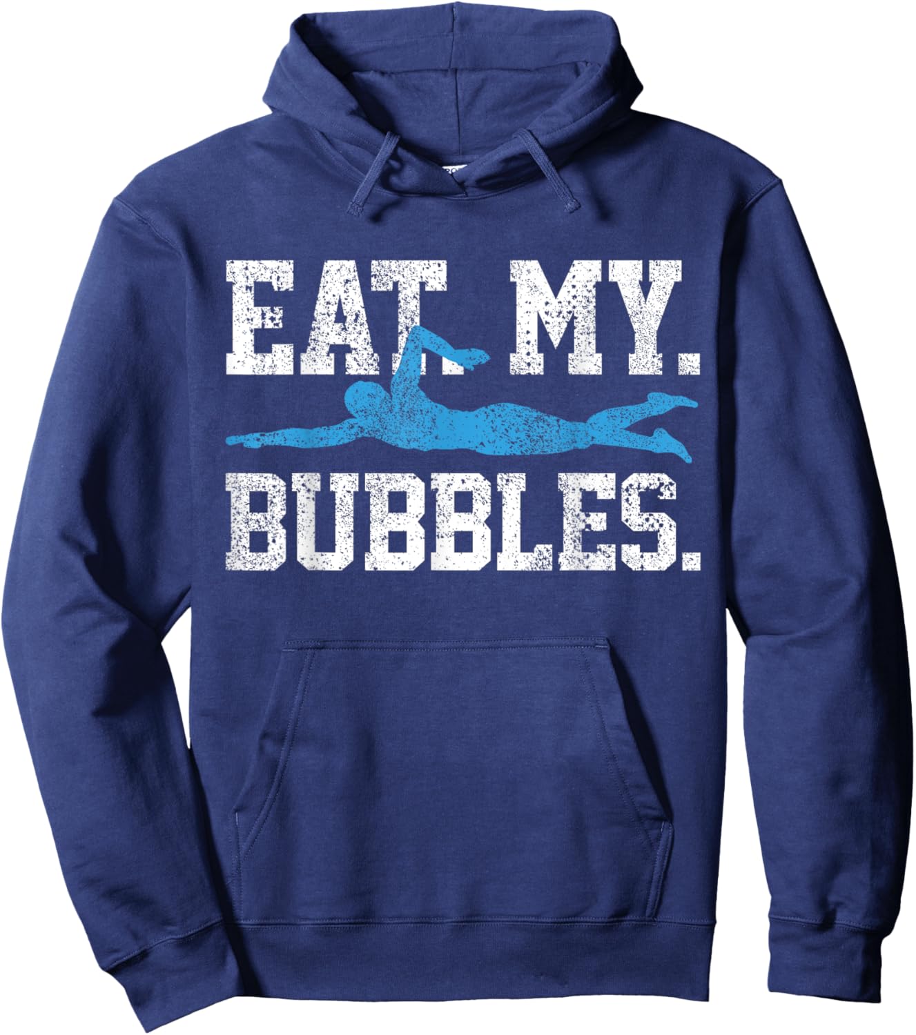 Swimming Saying Swim - Eat My Bubbles - Swimmer Hoodie - Hoodie | Navy