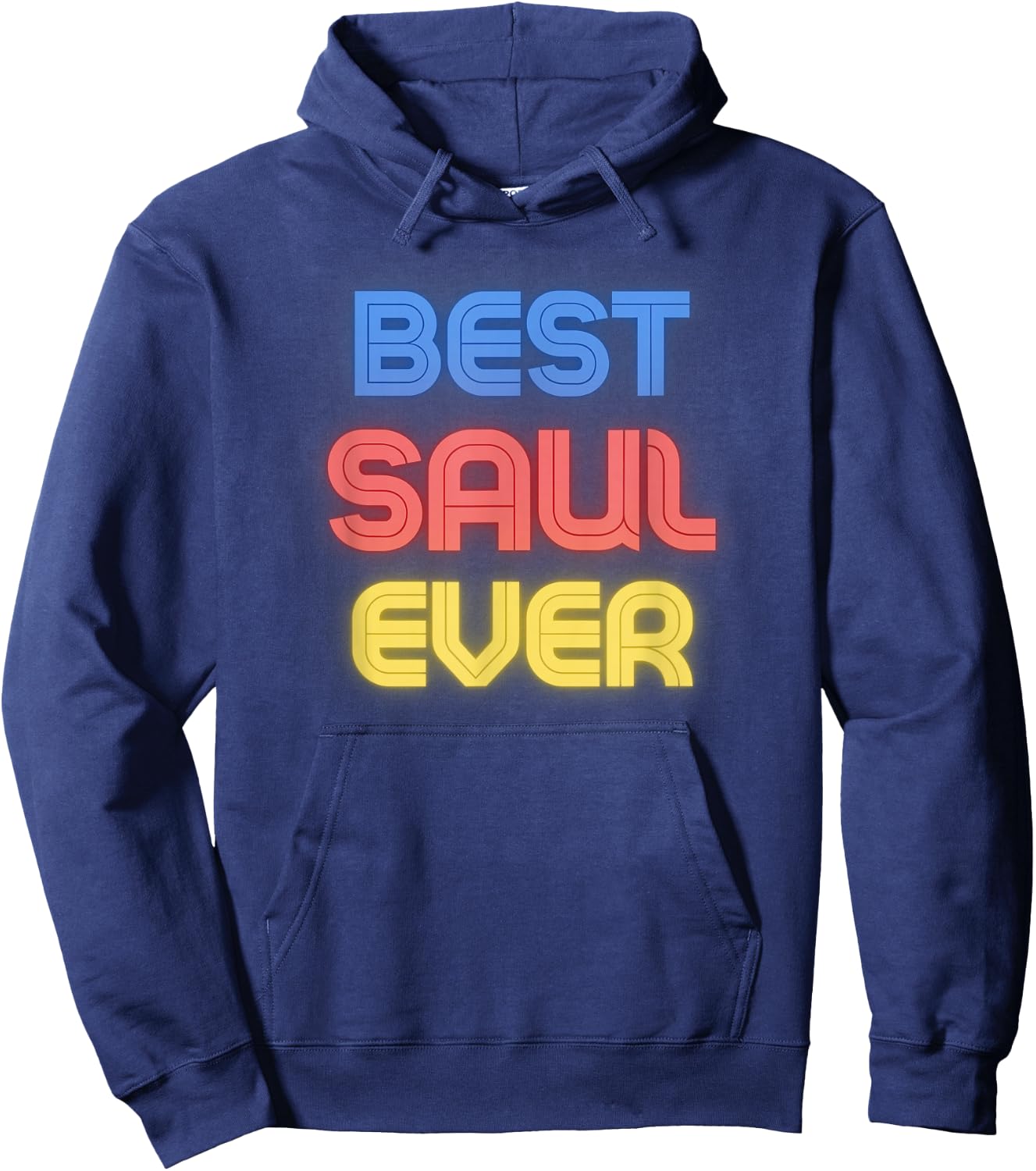 Best Saul Ever - Funny Saul Name Saul Hoodie - Hoodie | Navy