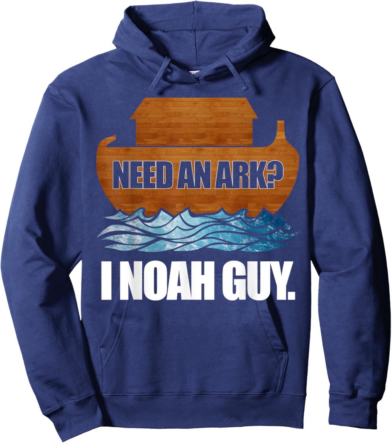 Need an Ark? I (Know A) Noah Guy - Noah's Ark Hoodie - Hoodie | Navy