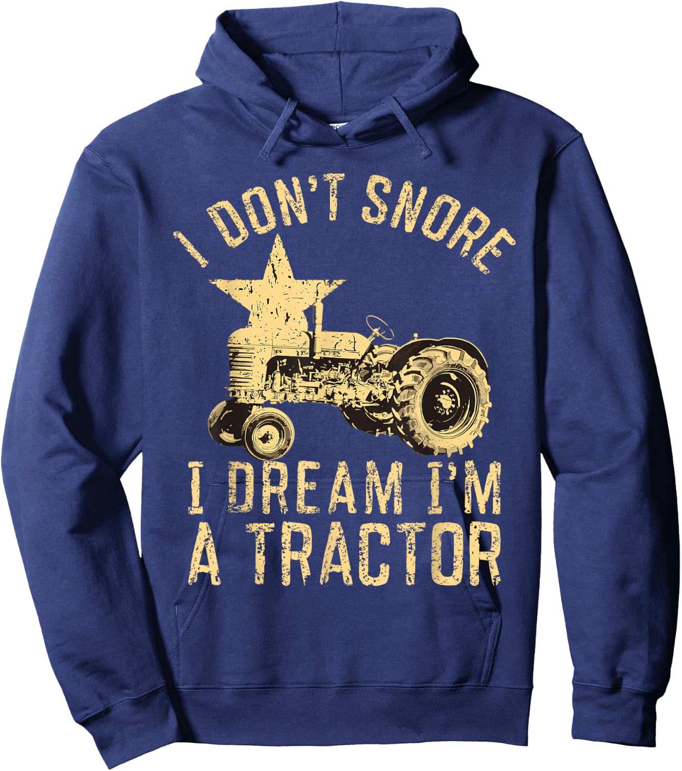 Tractor Dad I Don't Snore I Dream I'm a Tractor Hoodie - Hoodie | Navy