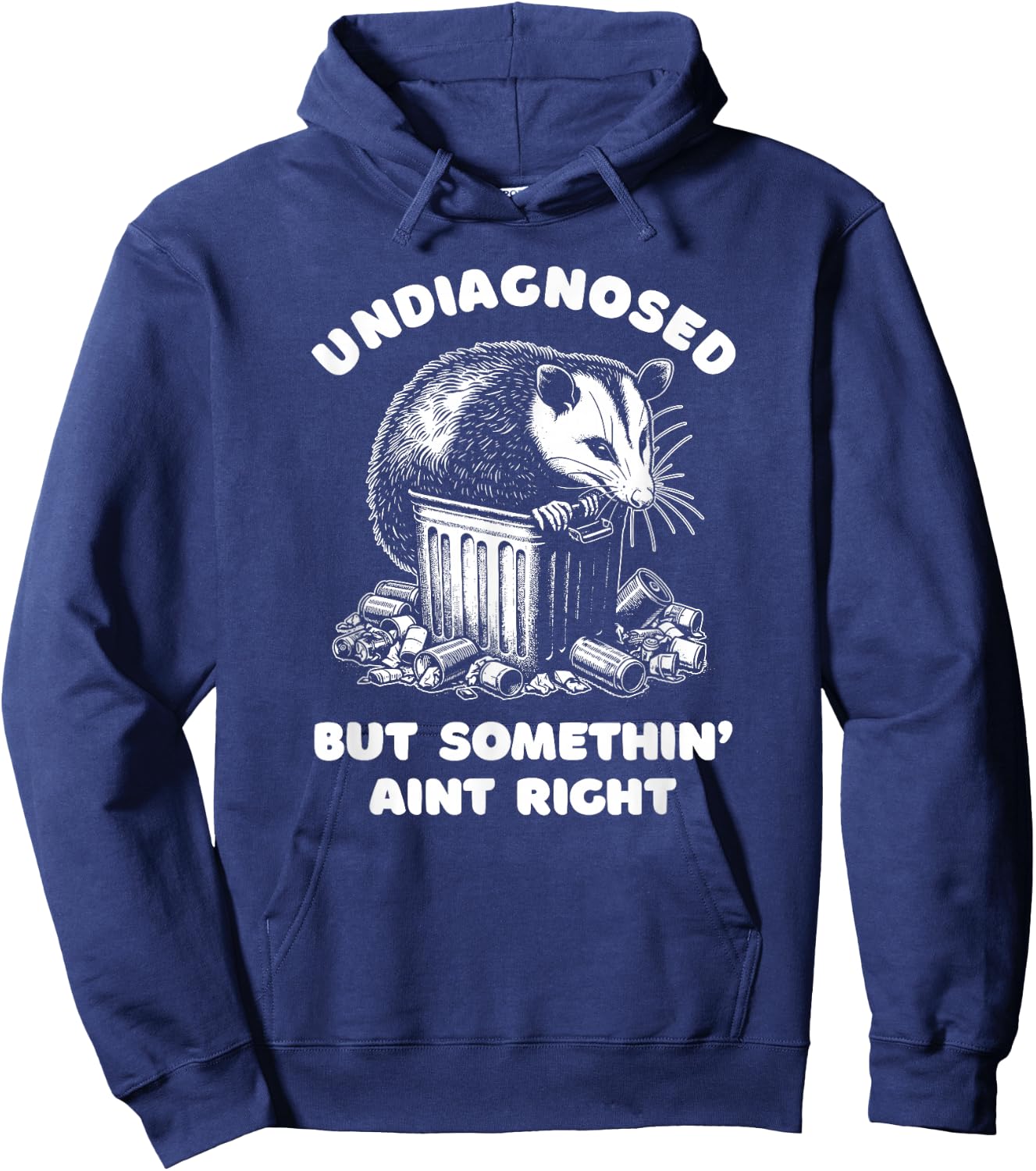 Undiagnosed But Somethin' Ain't Right Hoodie - Hoodie | Navy