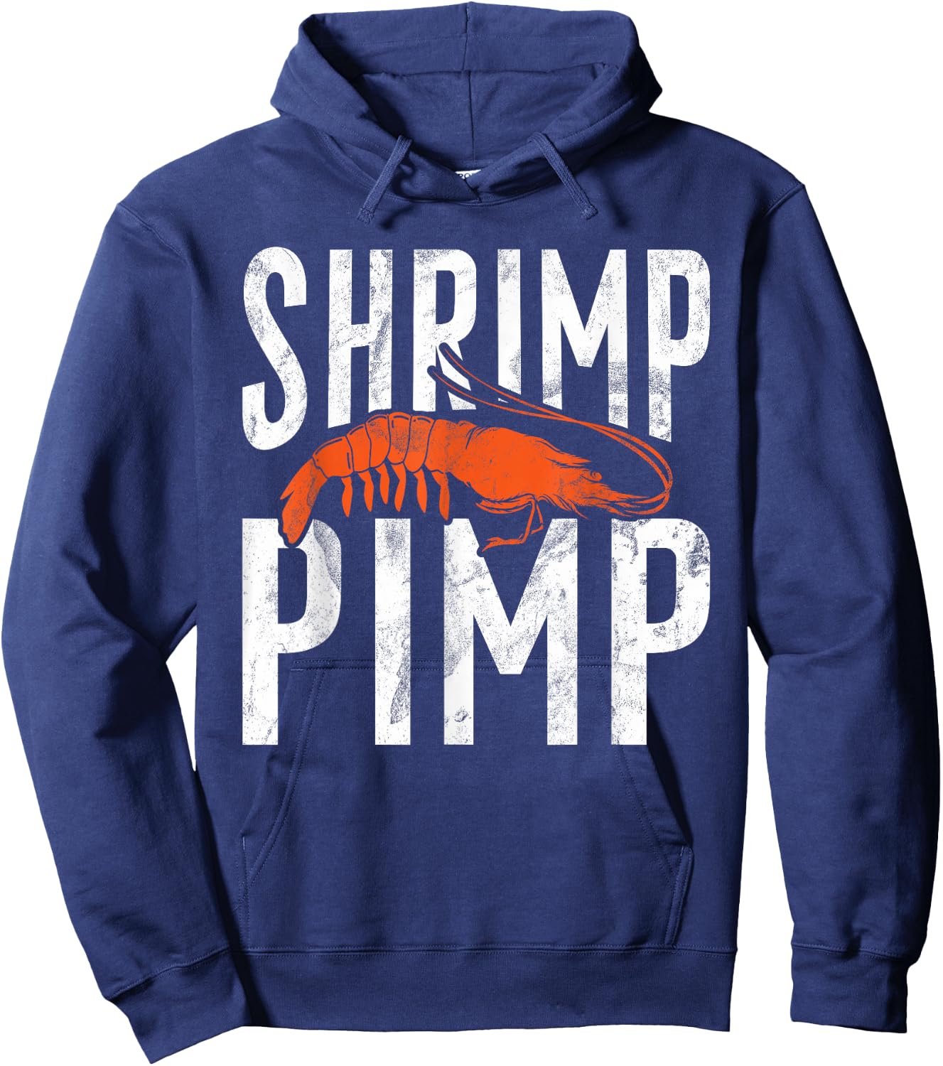 Shrimp Pimp Funny Shrimp Hoodie - Hoodie | Navy