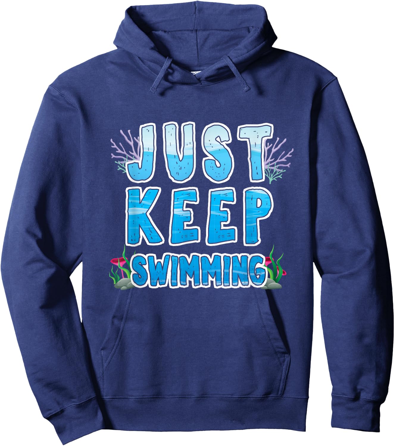 Sport Diver Surfer Swimmer Just Keep Swimming Hoodie - Hoodie | Navy