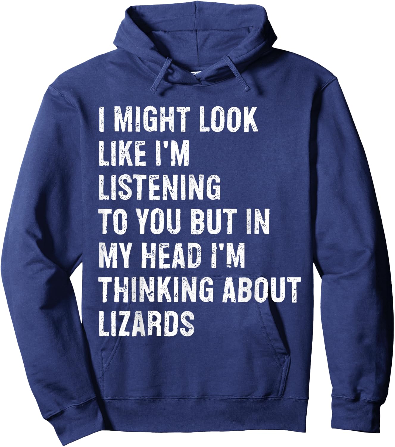 I Might Look Like I'm Listening Funny Lizard Hoodie - Hoodie | Navy