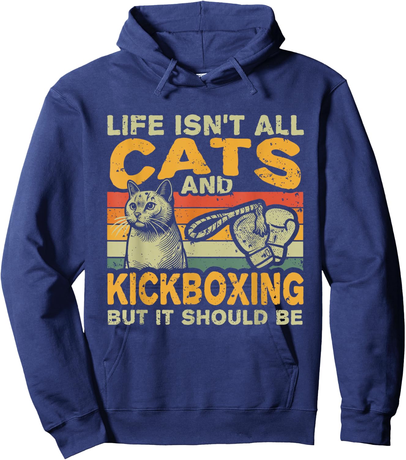Retro Life Isn't All Cats And Kickboxing Hoodie - Hoodie | Navy