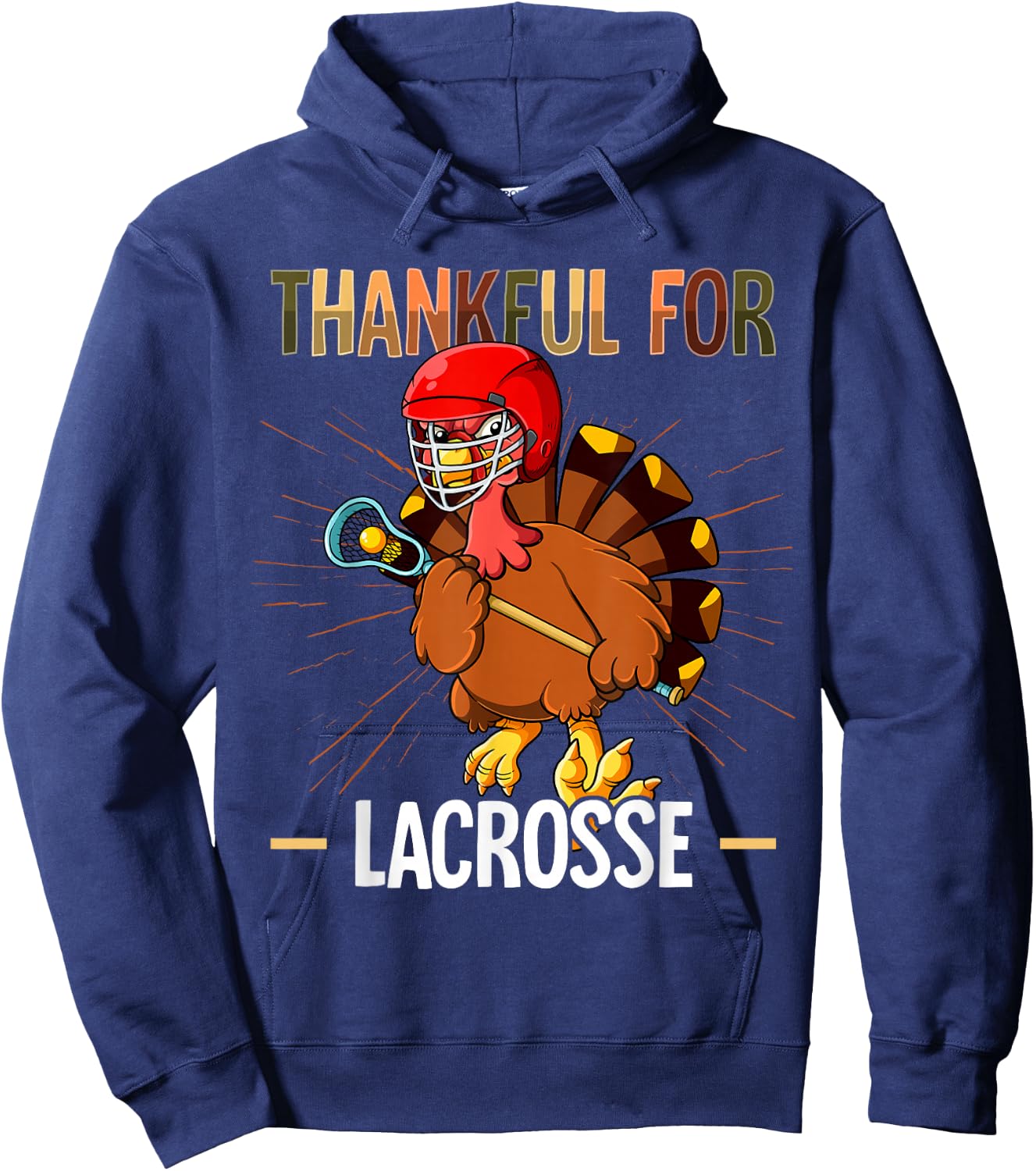 Thanksgiving Turkey Thankful For Lacrosse Hoodie - Hoodie | Navy