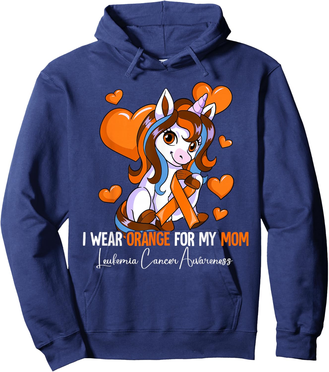 I Wear Orange For My Mom Leukemia Awareness Hoodie - Hoodie | Navy