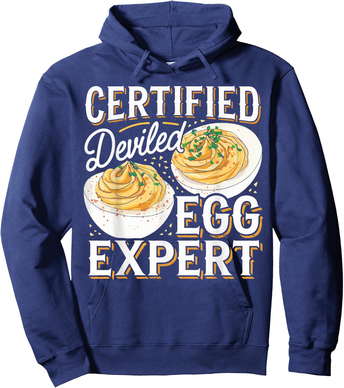 Deviled Egg Expert I Love Deviled Eggs Hoodie - Hoodie | Navy