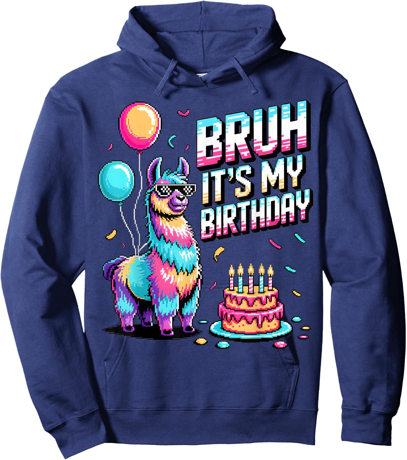 Bruh Its My Birthday Llama Party Family Bday Hoodie - Hoodie | Navy