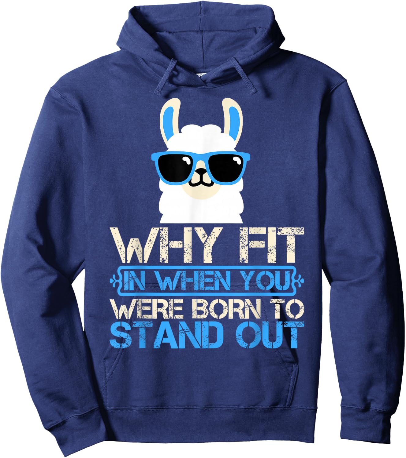 Why Fit In When You Were Born To Stand Out Hoodie - Hoodie | Navy