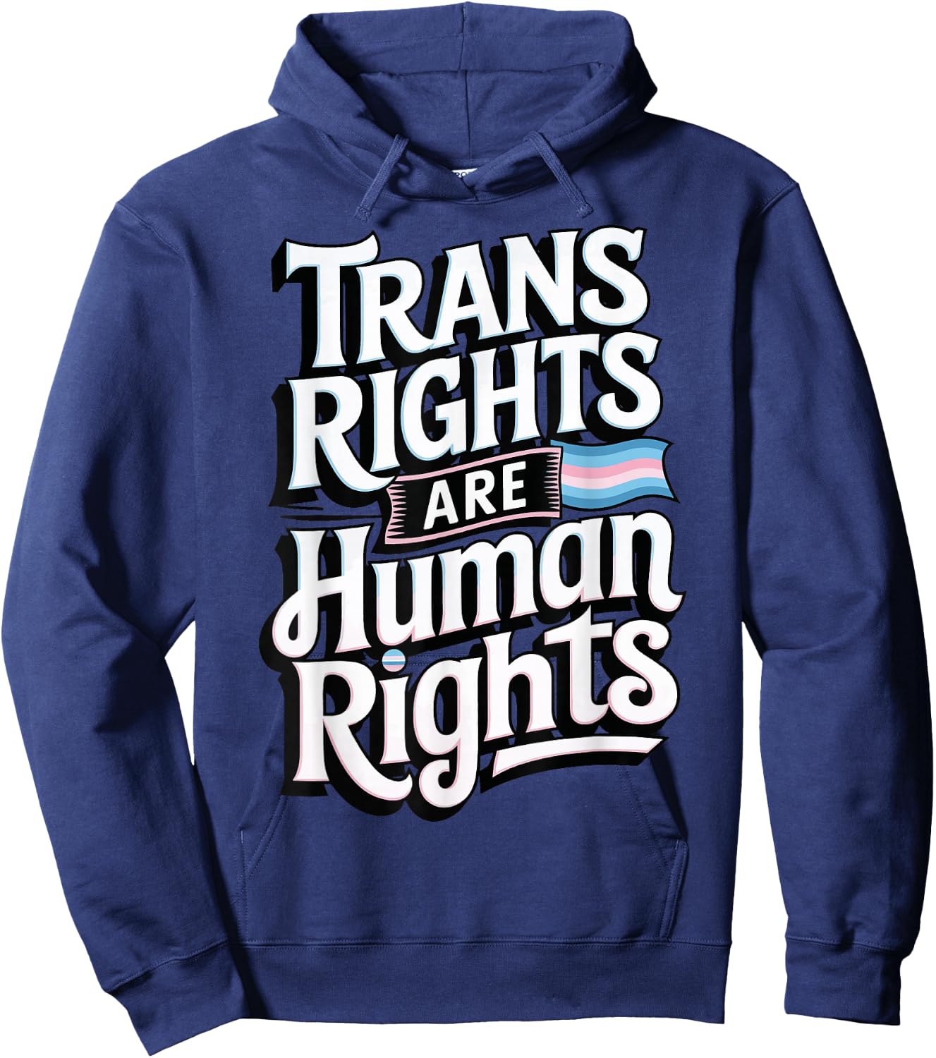 Trans Rights Are Human Rights Hoodie - Hoodie | Navy