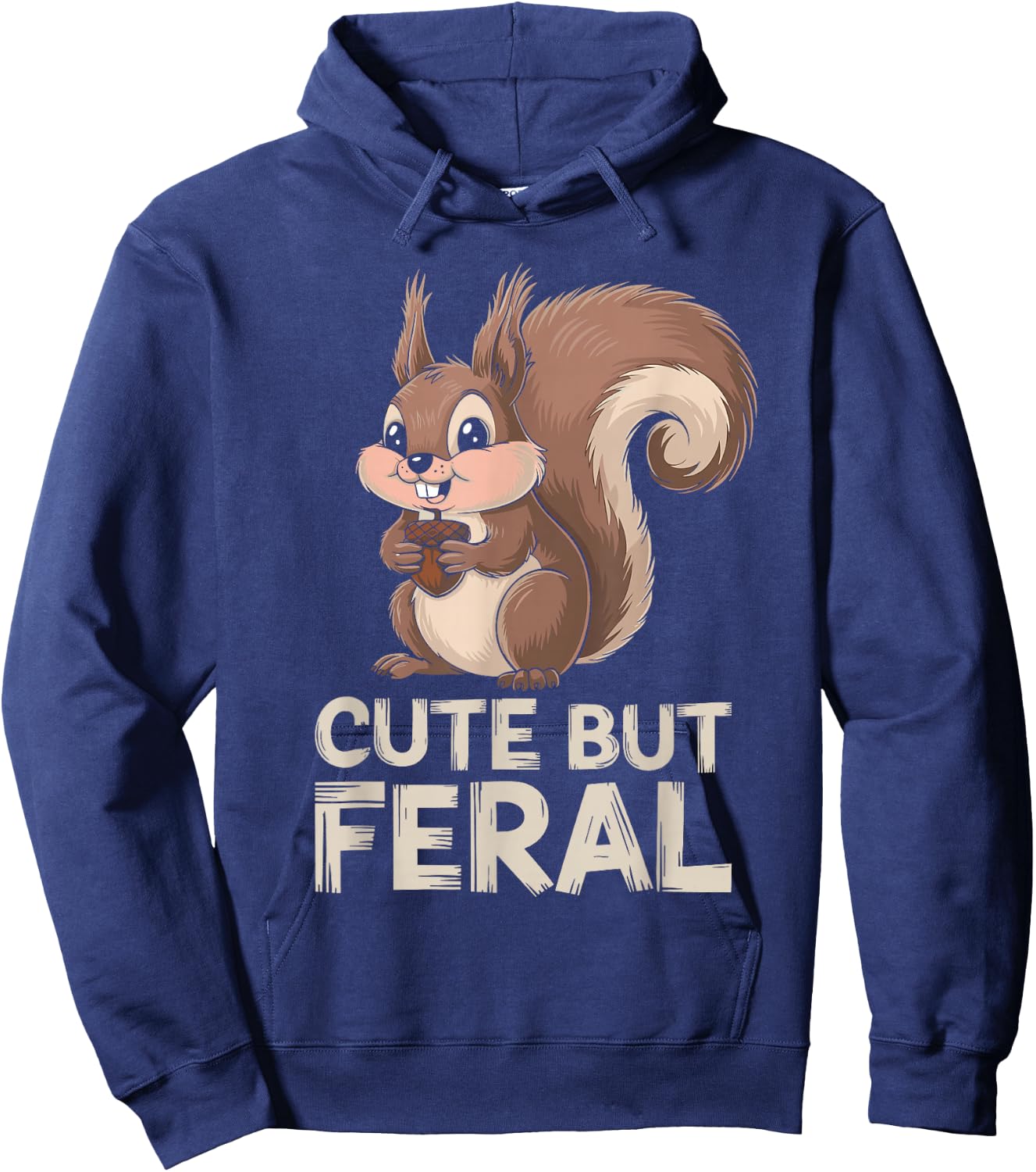 Cute But Feral Squirrel Hoodie - Hoodie | Navy