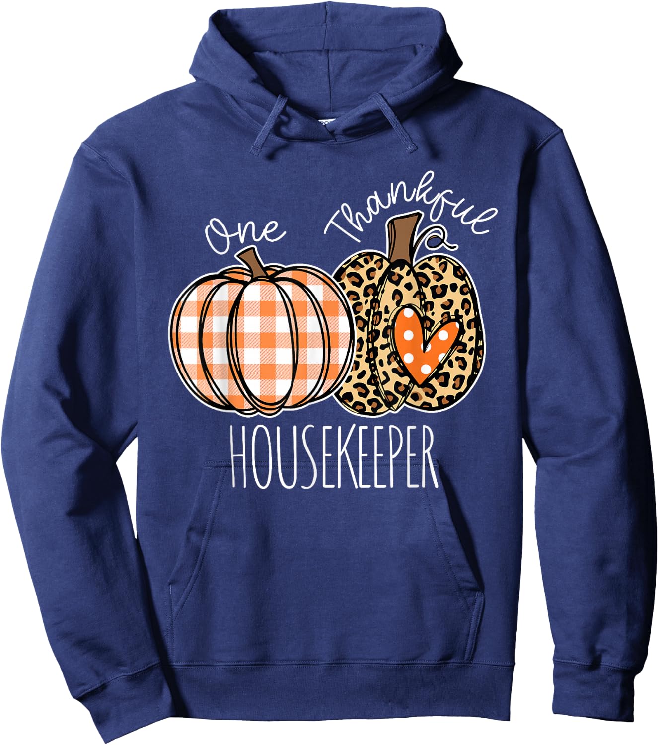 Thankful Housekeeper Thanksgiving Housekeeping Hoodie - Hoodie | Navy