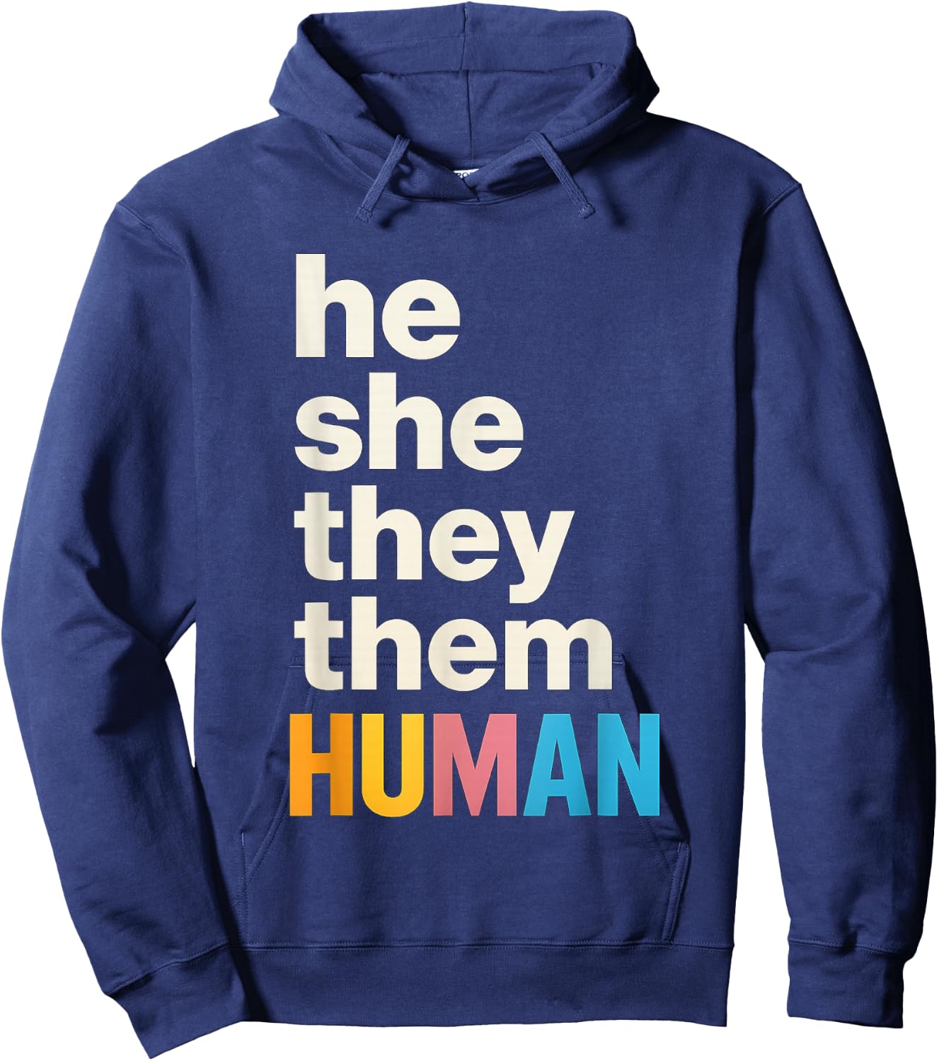 He She They Them Human LGBTQ Pride Hoodie - Hoodie | Navy