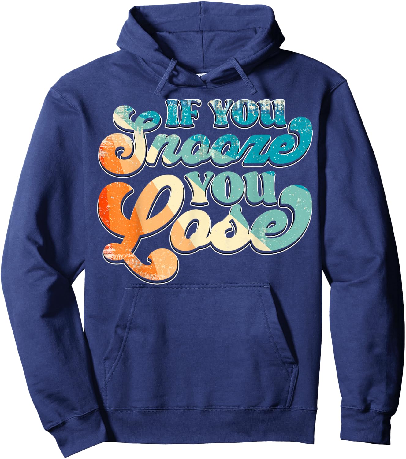 If You Snooze You Lose Hoodie - Hoodie | Navy