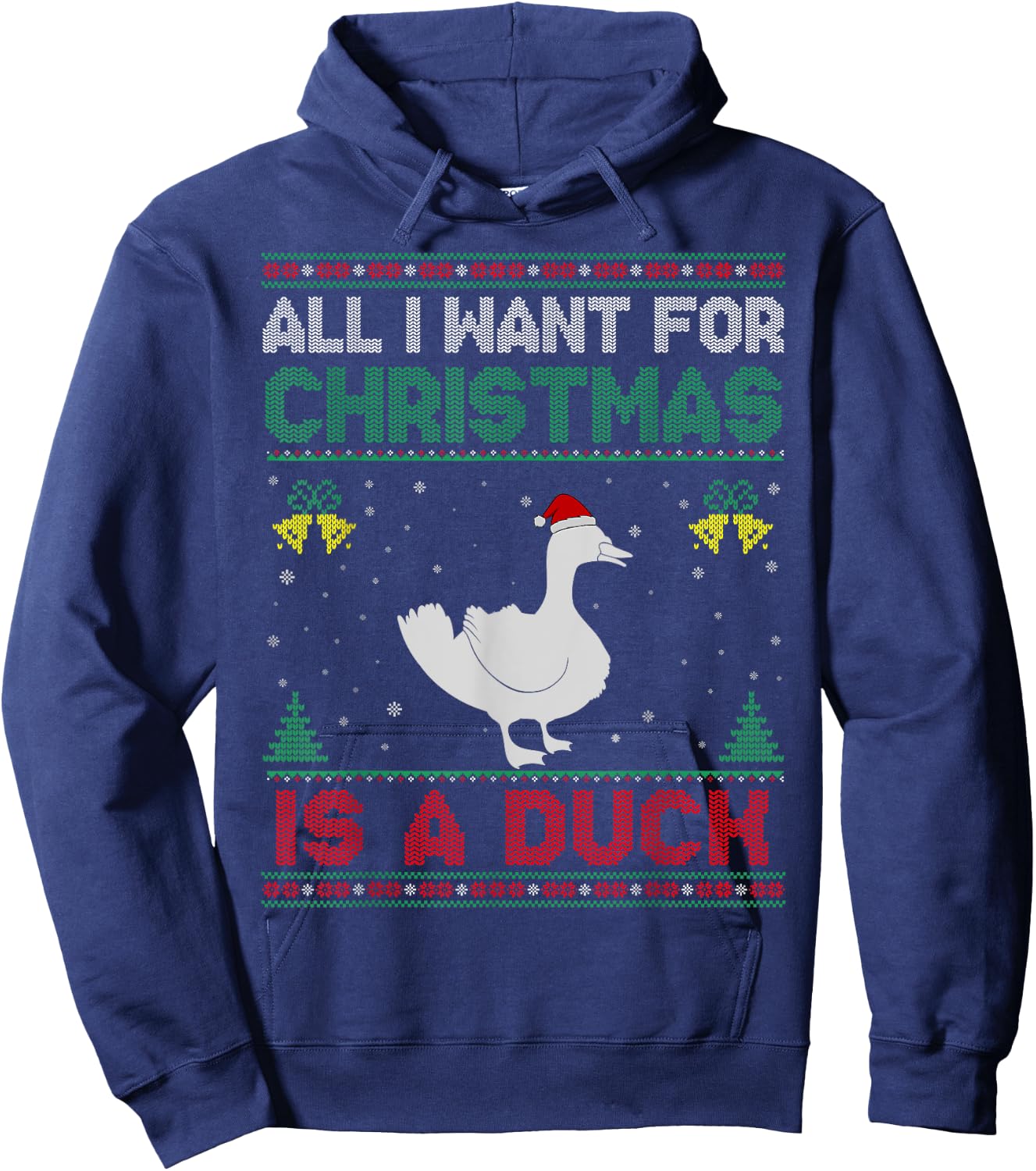 All I Want For Christmas Is A Duck Ugly Sweater Hoodie - Hoodie | Navy