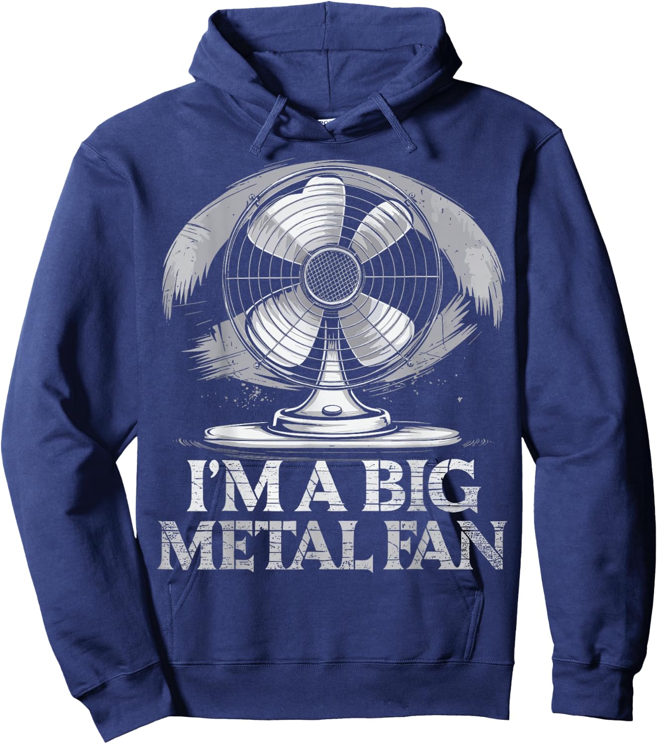 I'm A Big Metal Fan Hoodie - Hoodie | Navy