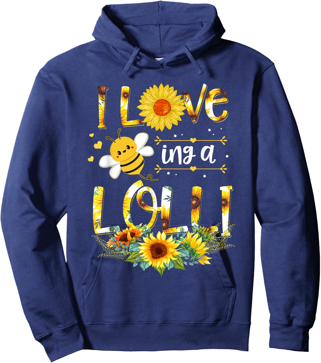 I Love Being A Lolli Sunflower Bee Mother's Day Hoodie - Hoodie | Navy