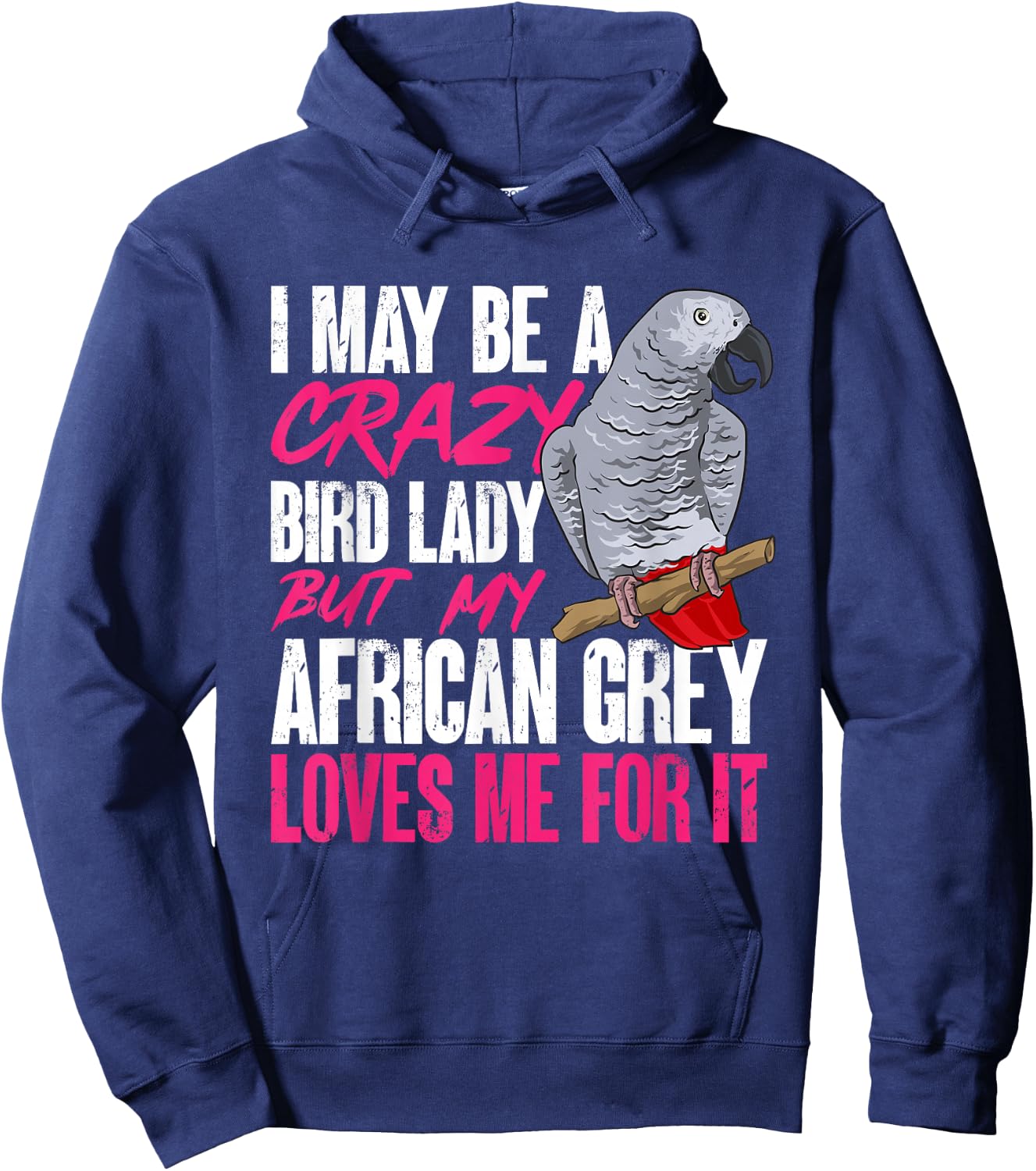 African Grey Parrot Mom Crazy Bird Lady Hoodie - Hoodie | Navy
