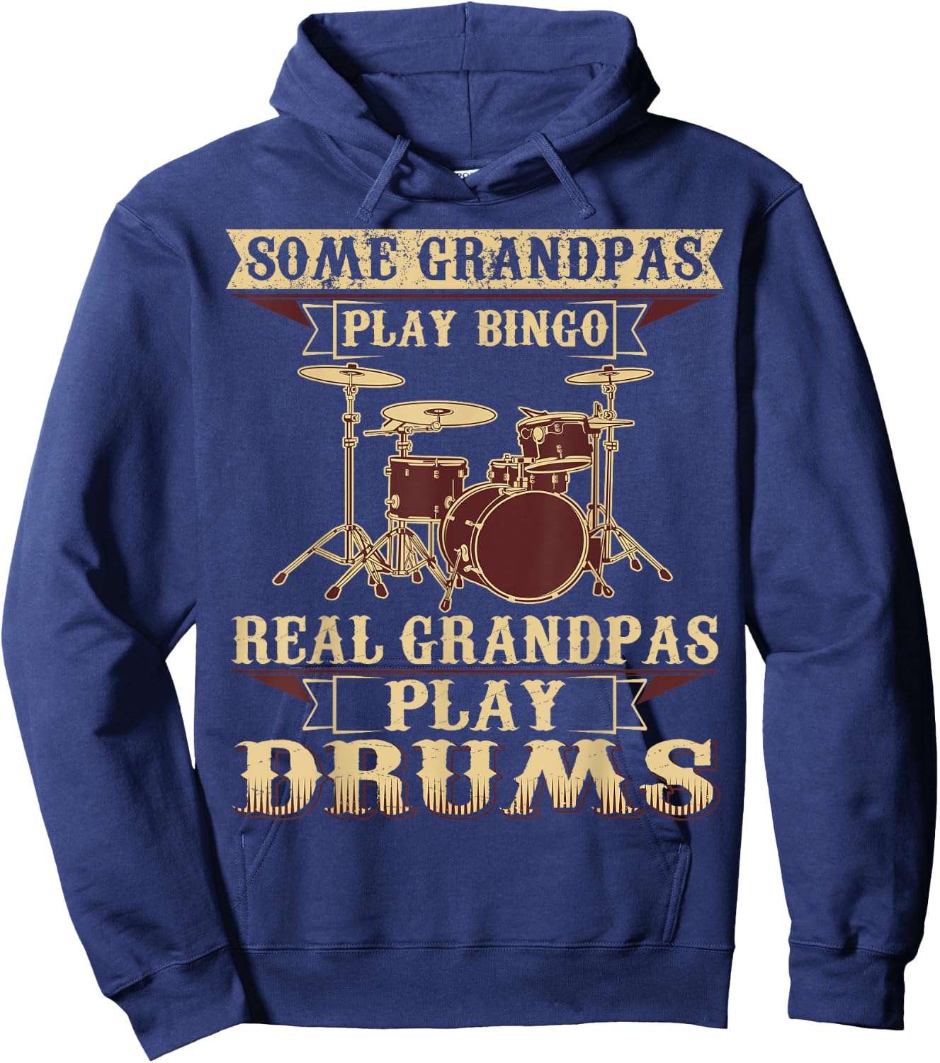 Some Play Bingo Real Grandpas Play Drums Hoodie - Hoodie | Navy