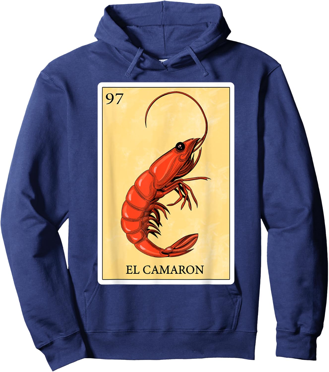 Funny Spanish-Mexican Bingo Gifts - El Camaron Hoodie - Hoodie | Navy