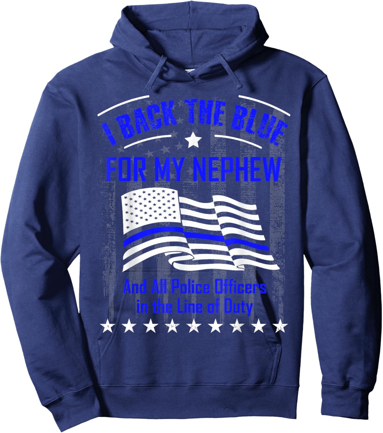 Police Shirt - I Back the Blue for My Nephew Hoodie - Hoodie | Navy